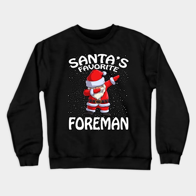 Santas Favorite Foreman Christmas Crewneck Sweatshirt by intelus